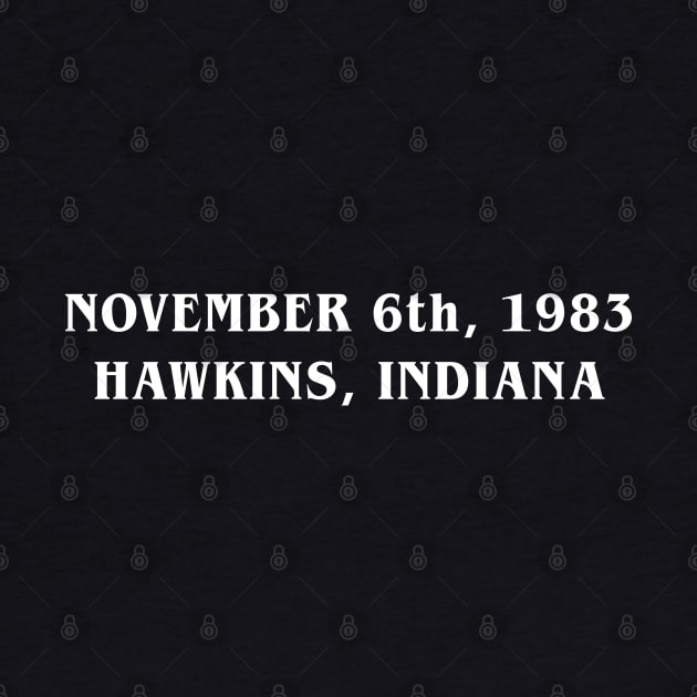 NOVEMBER 6th, 1983 HAWKINS, INDIANA by Hataka